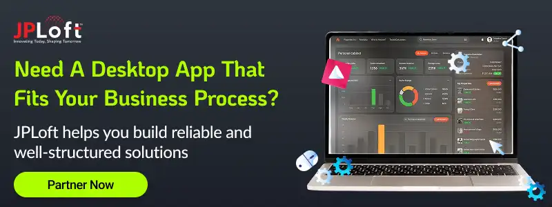 Need A Desktop App That Fits Your Business Process CTA1